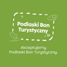 Akceptujemy Podlaski Bon Turystyczny